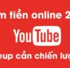 Kiếm tiền online youtube 2017
